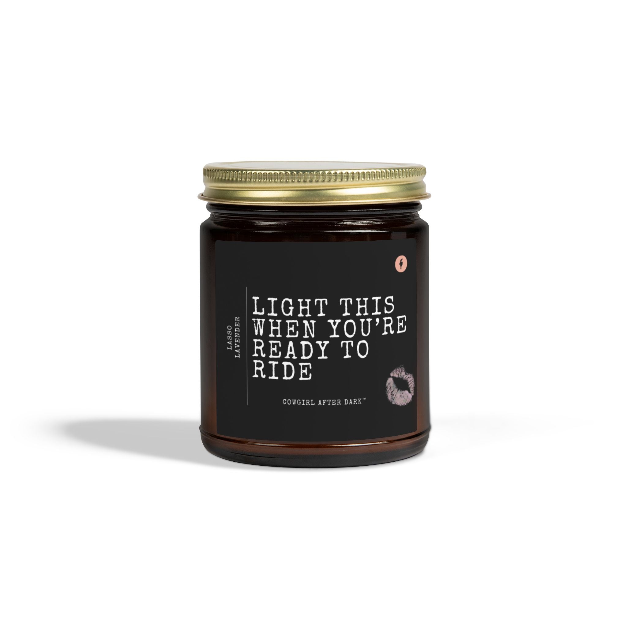 Light This When You're Ready to Ride- Lasso Lavender